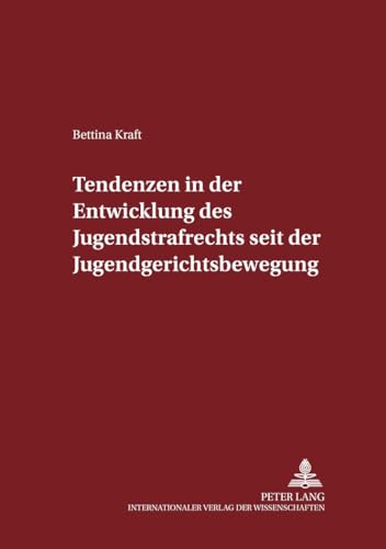 Tendenzen in der Entwicklung des Jugendstrafrechts seit der Jugendgerichtsbewegung: Dissertationsschrift (Schriften zum Strafrecht und Strafprozeßrecht, Band 68) von Lang, Peter GmbH