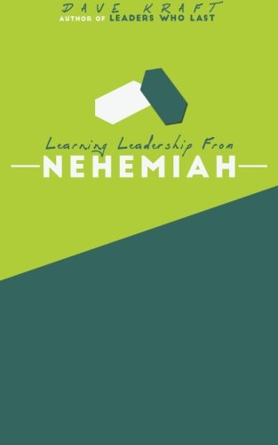 Learning Leadership from Nehemiah Learning Leadership from Nehemiah von CreateSpace Independent Publishing Platform