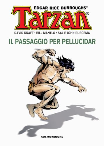Tarzan. Il passaggio per Pellucidar (Vol. 3) (Cosmo books)