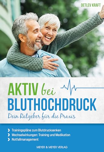 Aktiv bei Bluthochdruck: Dein Ratgeber für die Praxis
