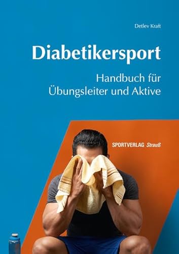 Diabetikersport: Handbuch für Übungsleiter und Aktive