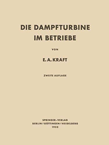 Die Dampfturbine im Betriebe: Errichtung · Betrieb · Störungen