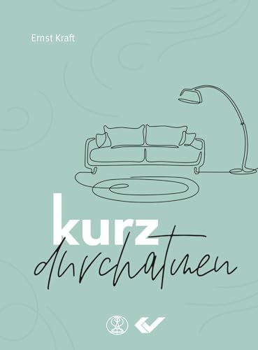 kurz durchatmen kurz durchatmen von CHRISTLICHE VERLAGSGESELLSCHAFT
