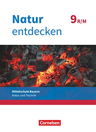 Natur entdecken - Neubearbeitung - Natur und Technik - Mittelschule Bayern 2017 - 9. Jahrgangsstufe: Schulbuch (Natur entdecken - Neubearbeitung, Mittelschule Bayern 2017, 9. Jahrgangsstufe) Natur entdecken - Neubearbeitung - Natur und Technik - Mittelschule Bayern 2017 - 9. Jahrgangsstufe: Schulbuch (Natur entdecken - Neubearbeitung, Mittelschule Bayern 2017, 9. Jahrgangsstufe)