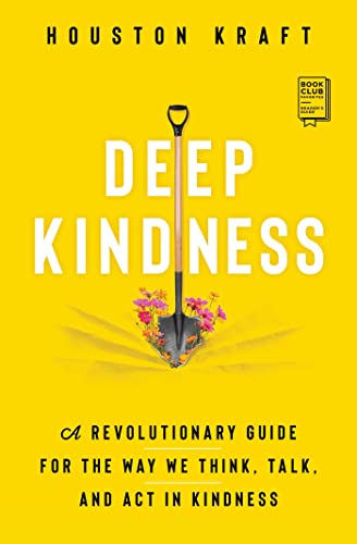 Deep Kindness: A Revolutionary Guide for the Way We Think, Talk, and Act in Kindness von S&S/Simon Element