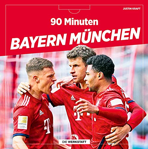 90 Minuten Bayern München von Die Werkstatt GmbH