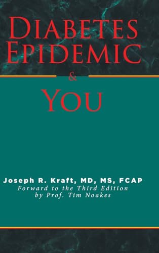 Diabetes Epidemic and You: Forward to the Third Edition by Prof. Tim Noakes von Fulton Books