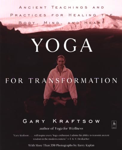 Yoga for Transformation: Ancient Teachings and Practices for Healing the Body, Mind,and Heart (Compass)