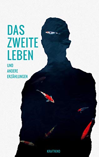 Das zweite Leben: und andere Erzählungen