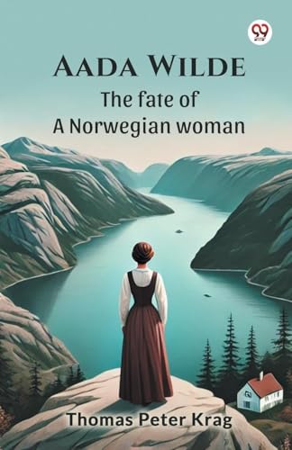 Aada Wilde The fate of a Norwegian woman von Double 9 Books