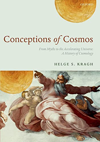 Conceptions of Cosmos: From Myths To The Accelerating Universe: A History Of Cosmology von Oxford University Press