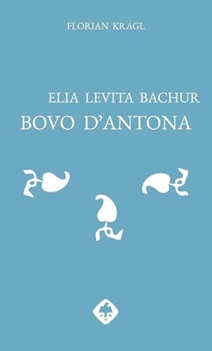 Elia Levita Bachur: Bovo dʼAntona