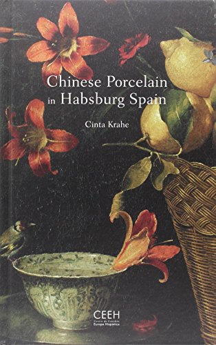 Chinese porcelain in Habsburg Spain (Otras publicaciones) von -99999