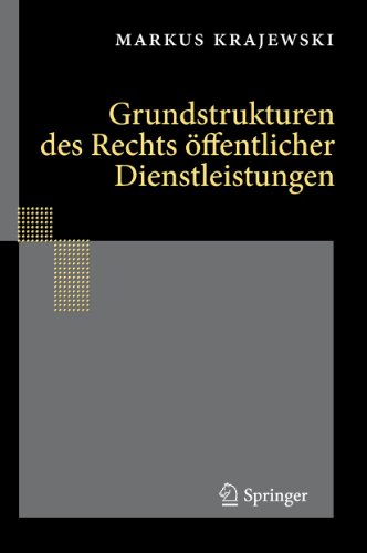 Grundstrukturen des Rechts öffentlicher Dienstleistungen von Springer
