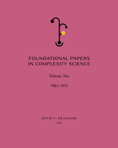Foundational Papers in Complexity Science: Volume 2
