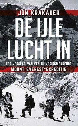 De ijle lucht in: het verslag van een huiveringwekkende Mount Everest-expeditie