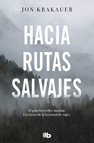 Hacia rutas salvajes (No ficción)