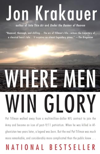 Where Men Win Glory: The Odyssey of Pat Tillman Where Men Win Glory: The Odyssey of Pat Tillman