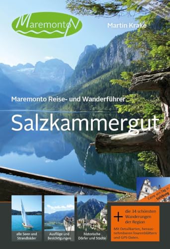 Maremonto Reise- und Wanderführer: Salzkammergut von Maremonto Reiseverlag