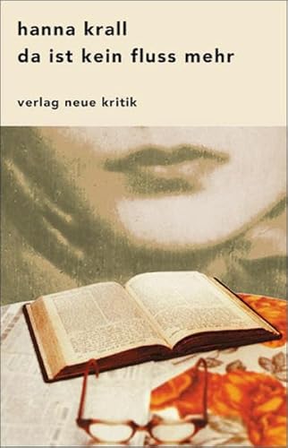 Da ist kein Fluss mehr: Aus d. Poln. v. Roswitha Matwin-Buschmann