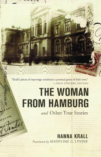 The Woman from Hamburg: and Other True Stories von Other Press