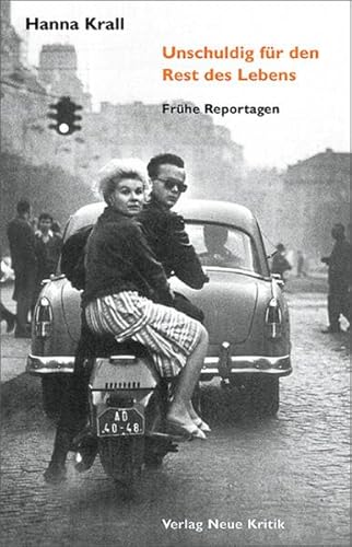 Unschuldig für den Rest des Lebens. Literarische Reportagen aus Polen.: Frühe Reportagen