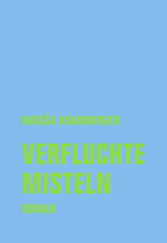 Verfluchte Misteln: Roman