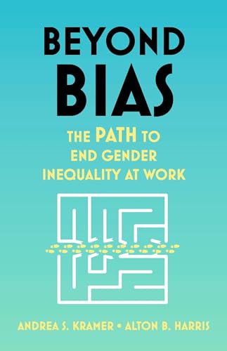 Beyond Bias: How to Fix the System, Not the Symptoms, of Gender Inequality at Work von Nicholas Brealey Publishing US