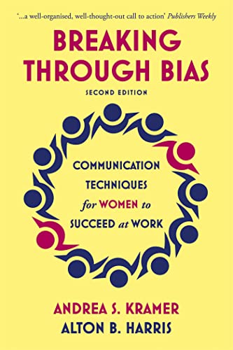 Breaking Through Bias: Communication Techniques for Women to Succeed at Work von Nicholas Brealey Publishing