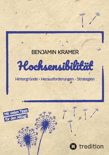Hochsensibilität: Hintergründe - Herausforderungen - Strategien von tredition
