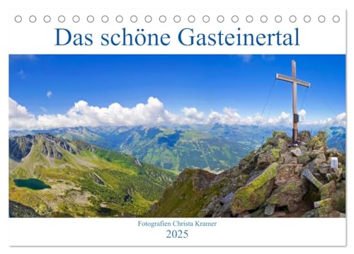 Das schöne Gasteinertal (Tischkalender 2025 DIN A5 quer), CALVENDO Monatskalender von CALVENDO