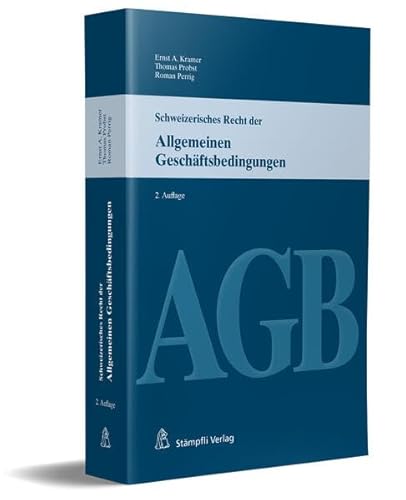 Schweizerisches Recht der Allgemeinen Geschäftsbedingungen (AGB)