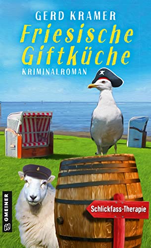 Friesische Giftküche: Kriminalroman (Kriminalromane im GMEINER-Verlag)