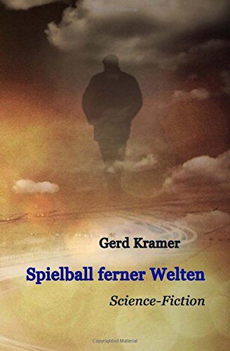 Spielball ferner Welten von CreateSpace Independent Publishing Platform