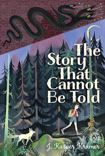 The Story That Cannot Be Told von Atheneum Books for Young Readers