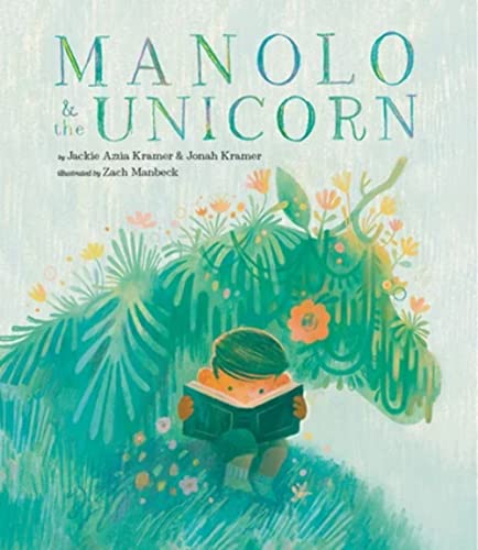 Manolo & the Unicorn: A Picture Book von Cameron & Company Inc