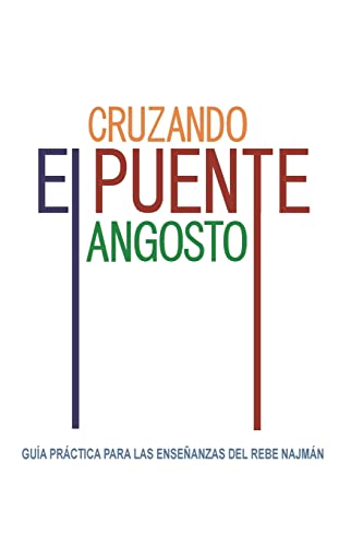Cruzando el Puente Angosto: Guía práctica para las enseñanzas del Rebe Najmán von Breslov Research Institute