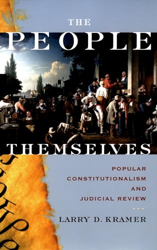 The People Themselves: Popular Constitutionalism and Judicial Review von Oxford University Press, USA