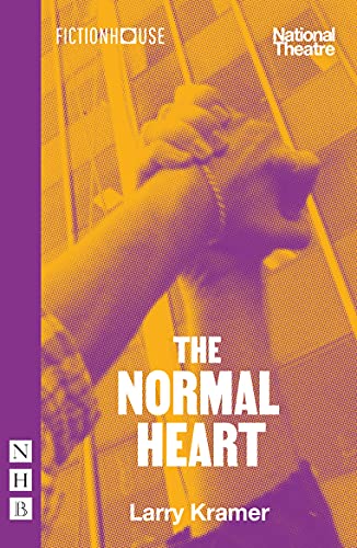 The Normal Heart: National Theatre edition (NHB Modern Plays)