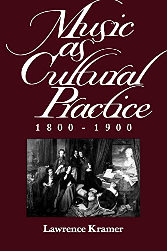 Music as Cultural Practice, 1800-1900: Volume 8 (California Studies in 19th Century Music, No 8, Band 8) von University of California Press