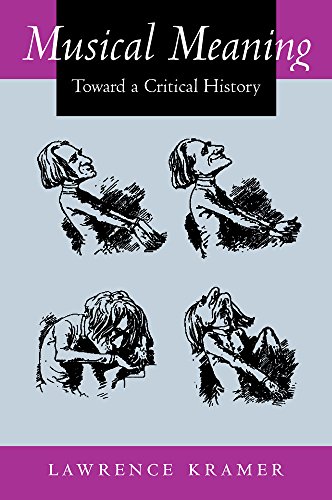 Musical Meaning: Toward a Critical History Musical Meaning: Toward a Critical History von University of California Press