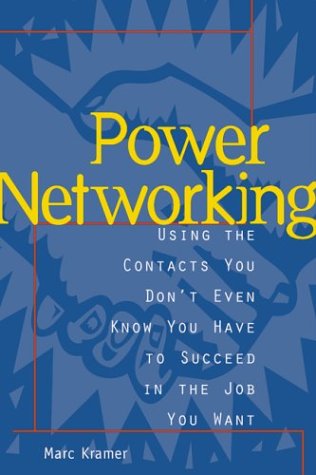 Power Networking: Using the Contacts You Don't Even Know You Have to Succeed in the Job You Want von McGraw-Hill Contemporary