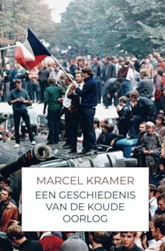 Een Geschiedenis van de Koude Oorlog von Brave New Books