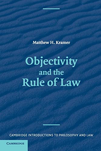 Objectivity and the Rule of Law (Cambridge Introductions to Philosophy and Law) von Cambridge University Press