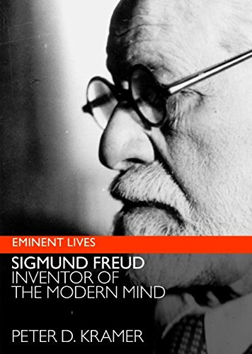 Freud: Inventor of the Modern Mind (Eminent Lives)