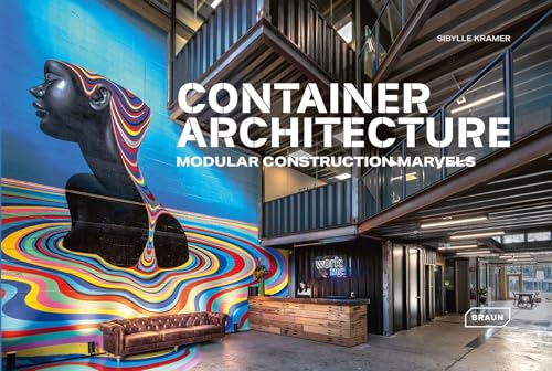 Container Architecture: Modular Construction Marvels Container Architecture: Modular Construction Marvels von Braun