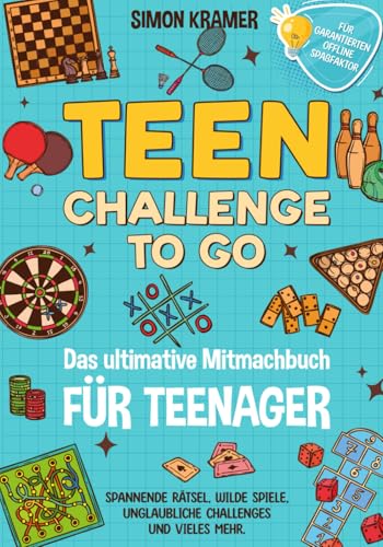 Teen Challenge To Go - Das ultimative Mitmachbuch für Teenager: Spannende Rätsel, wilde Spiele, unglaubliche Challenges und vieles mehr. Für garantierten Offline-Spaßfaktor Teen Challenge To Go - Das ultimative Mitmachbuch für Teenager: Spannende Rätsel, wilde Spiele, unglaubliche Challenges und vieles mehr. Für garantierten Offline-Spaßfaktor