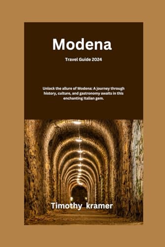 Modena Travel Guide 2024: Unlock the allure of Modena: A journey through history, culture, and gastronomy awaits in this enchanting Italian gem.