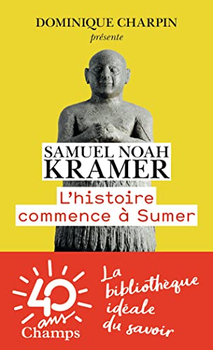 L'Histoire Commence a Sumer von FLAMMARION