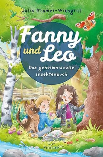 Fanny und Leo: Das geheimnisvolle Insektenbuch von Francke-Buch